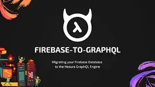Firebase to GraphQL: Migrating your Database