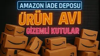 AMAZON İADE DEPOSUNDA SEPETLER DOLDU TAŞTI - &Uuml;R&Uuml;N AVI