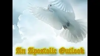An Apostolic Outlook Episode 35 - Happy Mother's Day - Honor Thy Parents