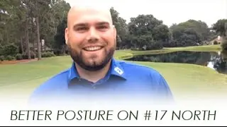Moss Creek Golf Tip | Better Posture on #17 North