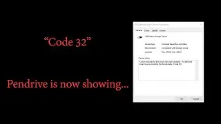 Pendrive is not showing (Code 32)