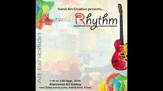 Rhythm Art Exhibition - 2015 by Students of Harsh Art Creation
