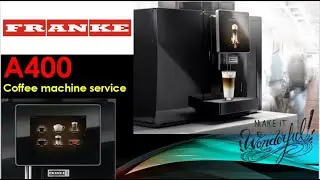 FRANKE A400 COFFEE MACHINE HOW TO SERVICE AND TROUBLE #KITCHENTECH #FRANKEA400
