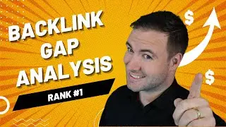 How To Do Backlink Gap Analysis - Build The RIGHT Links