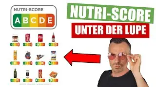 NUTRI-SCORE - So wird er berechnet! Wie Unternehmen dich austricksen k&ouml;nnen
