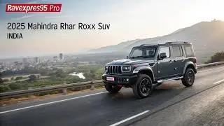 2025 Mahindra Thar Roxx SUV | Every Journey Redefined | Launched in India | Ravoexpress95