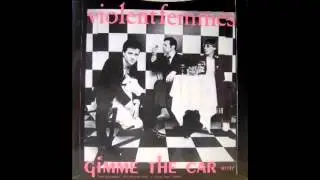 Violent Femmes - Gimme The Car