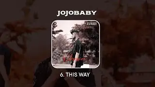 Jojobaby - This Way (Lyrics Video)