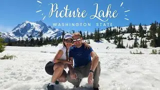 ROAD TRIP | PICTURE LAKE | MT.BAKER | WASHINGTON STATE