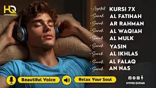 Quran recitation in a Peaceful voice ✦ Alfatiha,Ayatul Al Kursi,Yasin,Arrahman,Waqiah By M Hejazi