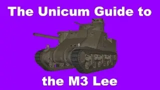 Руководство Unicum по M3 Lee