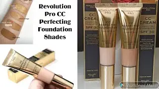 Revolution Pro CC Cream Perfecting Foundation SPF30 Shades guide