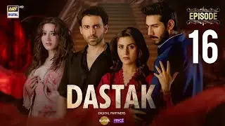 Dastak Episode 16 Review | Ali Raza, Sohai Ali | ARY Digital Drama Analysis