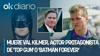 Muere Val Kilmer, actor protagonista de 'Top Gun' o 'Batman Forever', a los 65 a&ntilde;os