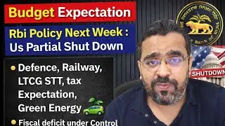 US Partial Shutdown | Budget Expectations on Defence, Railway, LTCG, STT, Tax & Green Energy Silver