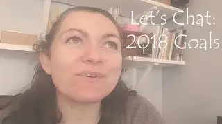Let's Chat: My 2018 Goals and the Cultivate What Matters Powersheets