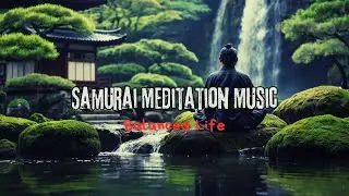 Listen to Samurai Meditation Music for a Balanced Life