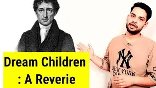 Dream children: a reverie Charles lamb