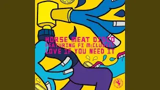 Love If You Need It (Mousse T.'s Extended Classic Shizzle)