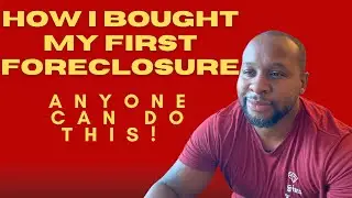 How to Buy Foreclosed Homes Step-by-Step (My First Foreclosure Deal Explained)