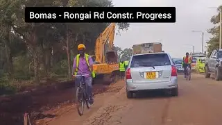 Bomas - Ongata Rongai Road construction 🏗️🚧. Nairobi City, Kenya. 