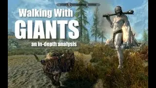 Walking With Giants: An In-Depth Analysis | Skyrim Lore