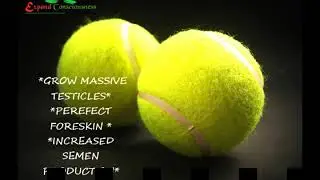 Grow Massive Testicles & Produce Huge Amount Of Semen Subliminal