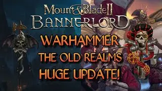 Warhammer the Old World | The HUGE FANTASY MOD | For Bannerlord! On the Steam Workshop!