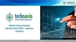 Global Virtual Reality Market 2015-2019 - Industry Analysis