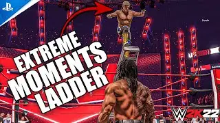WWE2K22 LADDER EXTREME MOMENTS!