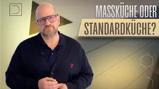 Ma&szlig;k&uuml;che oder Standardk&uuml;che &ndash; was ist sinnvoller?