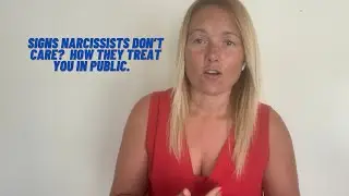 Signs A Narcissist Doesn't Care, How They Treat You In Public. #narcissism