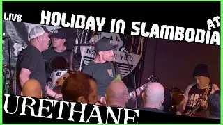 URETHANE LIVE AT HOLIDAY IN SLAMBODIA (FEATURING A FEW SONGS BY THE FACTION)