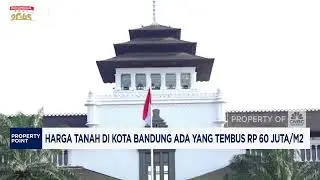 Harga Tanah di Kota Bandung Tembus Rp 60 Juta/m2