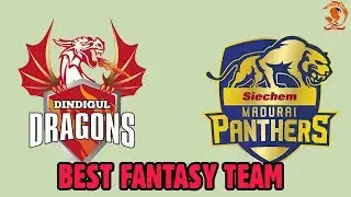 Dindigul Dragons vs Madurai Panthers Match Prediction || Best Fantasy Team || 11wickets