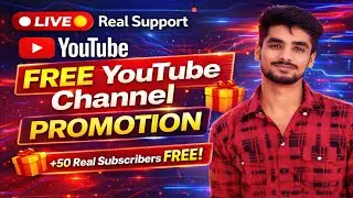 FREE YouTube Channel Promotion 🔴 LIVE | Get 50+ Real Subscribers Free | Real Support