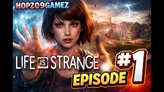 Welcome to Arcadia Bay | Life Is Strange Ep. 1