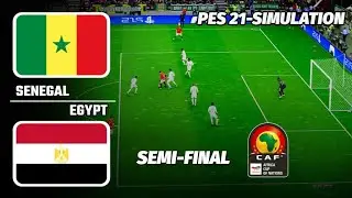 Senegal vs Egypt 🔥 AFCON Semi-Final | PES 21 Simulation