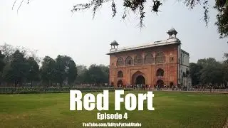 Red Fort (Part 4) : Naubat Khana, Deewan-i-Am and more :)