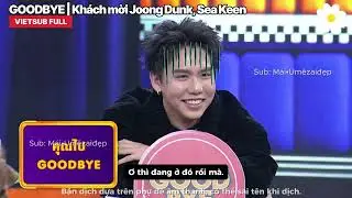 VIETSUB FULL - G+ODB+E  Kh&aacute;ch mời Joong Dunk, Sea Keen