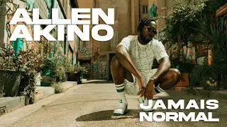 Allen Akino - JAMAIS NORMAL - Clip
