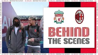 Behind the Scenes | Liverpool v AC Milan | Champions League