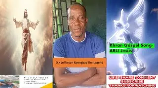 Khran Gospel Music- By DK Jefferson Nynagbay-A Master Piece