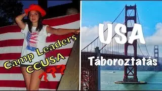AMERIK&Aacute;BAN T&Ouml;LT&Ouml;M A NYARAT | Camp Leaders, CCUSA