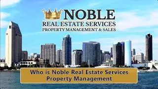 458- Who is Noble Real Estate Services? Chula Vista Property Management