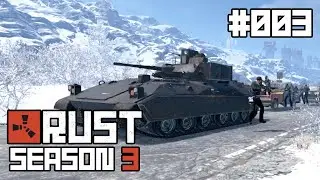RUST Season 3 #003 - Let's Play - Angriff auf den Convoy!