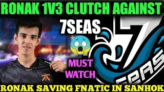 Fnatic Ronak 1vs3 Clutch Against 7seas - Ronak on Fire 🔥