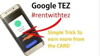 Google Tez Trick to earn more from #rentwithtez | 5000 cashback💵💲💲
