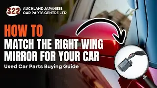 How to Find the Right Wing Mirror for Your Vehicle | Used Car Parts Buying Guide