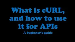 07 - What is cURL, and how to use it for APIs | cURL | Code with MMAK